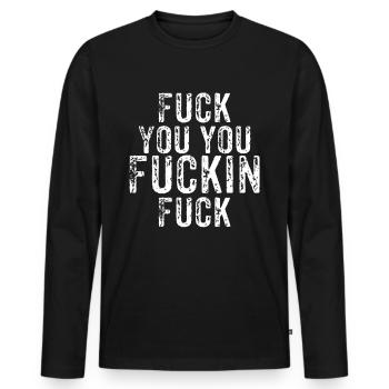 Va te faire foutre - T-shirt manches longues Premium bio Homme - noir - Devant - Nico (187cm)