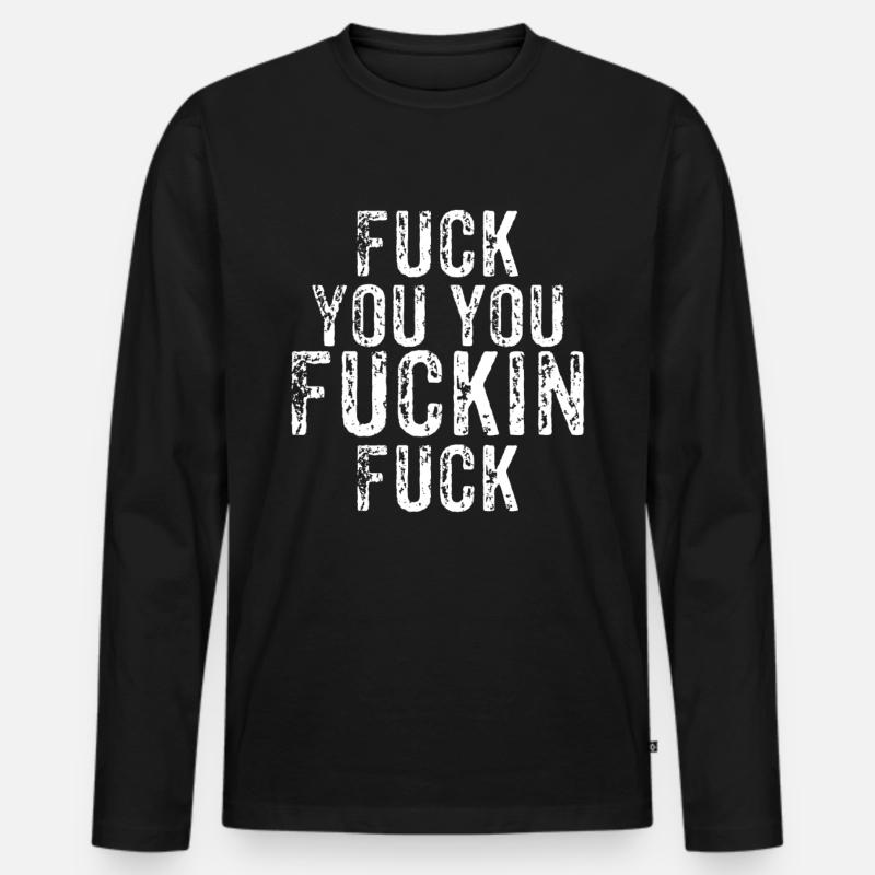 Fuck you - Männer Premium Bio Langarmshirt - Schwarz
