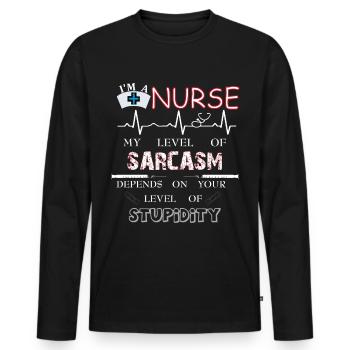 Nurse sarcasm stupidity - Men's Premium Organic Long Sleeve Shirt - black - Front - Nico (187cm)