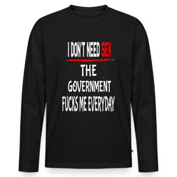 i don´t need sex gift idea - Men's Premium Organic Long Sleeve Shirt - black - Front - Nico (187cm)