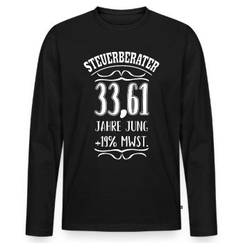 Lustiger Steuerberater Spruch zum 40. Geburtstag - Männer Premium Bio Langarmshirt - Schwarz - Vorne - Nico (187cm)