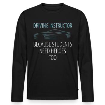 Driving instructor gift student driving lesson - Men's Premium Organic Long Sleeve Shirt - black - Front - Nico (187cm)