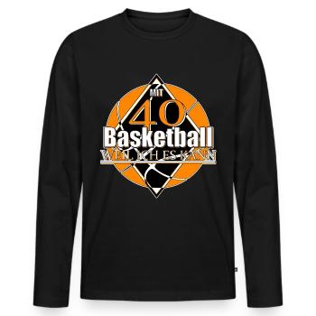 Basketball mit 40 Geschenkidee zum Geburtstag - Männer Premium Bio Langarmshirt - Schwarz - Vorne - Nico (187cm)