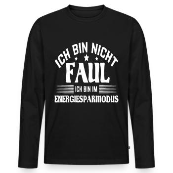 Ich bin nicht faul Lustige Sprüche - Männer Premium Bio Langarmshirt - Schwarz - Vorne - Nico (187cm)