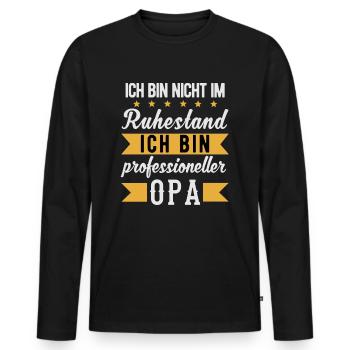 Rentner Opa witziger Rente Ruhestand Spruch - Männer Premium Bio Langarmshirt - Schwarz - Vorne - Nico (187cm)