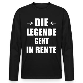 Legende geht in Rente, Rentner, Rentnerin, Rente - Männer Premium Bio Langarmshirt - Schwarz - Vorne - Nico (187cm)