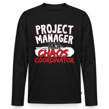 Project Management AKA Chaos Coordinator - Men's Premium Organic Long Sleeve Shirt - black - Front - Nico (187cm)
