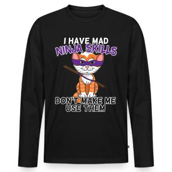 I Have Mad Ninja Skills - Ninja Warrior Katze - Männer Premium Bio Langarmshirt - Schwarz - Vorne - Nico (187cm)