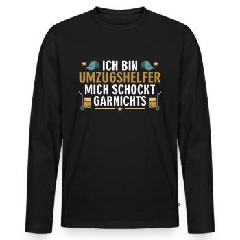 Ich Bin Umzugshelfer Mich Schockt Garnichts Umzugs - Männer Premium Bio Langarmshirt - Schwarz - Vorne - Nico (187cm)