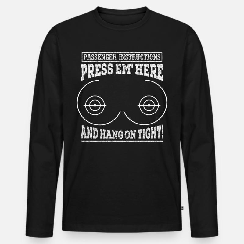 Passenger Instruction Press Em Here And Hang On - Männer Premium Bio Langarmshirt - Schwarz
