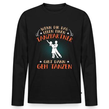 Leben Tanzpartner Gibt Geh Tanzen Tanzkurs Tänzer - Männer Premium Bio Langarmshirt - Schwarz - Vorne - Nico (187cm)