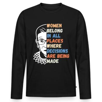 Women Belong In All Places Where Decisions - Men's Premium Organic Long Sleeve Shirt - black - Front - Nico (187cm)