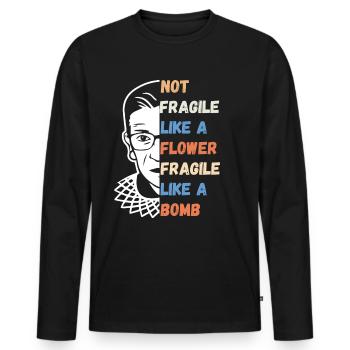 Not Fragile Like A Flower Fragile Like A Bomb RBG - Men's Premium Organic Long Sleeve Shirt - black - Front - Nico (187cm)