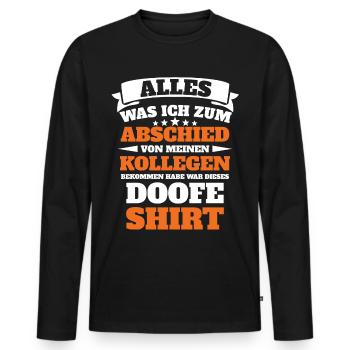 Arbeitskollegen Abschiedsgeschenk Rente Ruhestand - Männer Premium Bio Langarmshirt - Schwarz - Vorne - Nico (187cm)