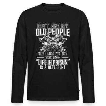 Don't Piss Off Old People The Older We Get - Männer Premium Bio Langarmshirt - Schwarz - Vorne - Nico (187cm)