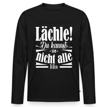 Lächle du kannst sie nicht alle töten Geschenkidee - Männer Premium Bio Langarmshirt - Schwarz - Vorne - Nico (187cm)