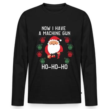 Now I have a machine Gun Ho Ho Ho - Men's Premium Organic Long Sleeve Shirt - black - Front - Nico (187cm)