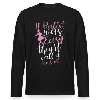 Ballet Girls Dancing Ballerina Ballet Shoes - Men's Premium Organic Long Sleeve Shirt - black - Front - Nico (187cm)