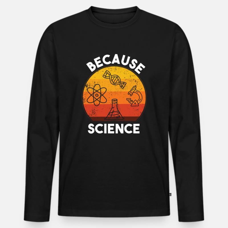 Because Science - Männer Premium Bio Langarmshirt - Schwarz