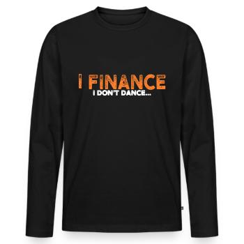 Investor Spruch, Finanzen Geldhandel - Männer Premium Bio Langarmshirt - Schwarz - Vorne - Nico (187cm)