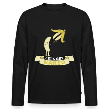 funny bananas saying banana peel naked - Men's Premium Organic Long Sleeve Shirt - black - Front - Nico (187cm)