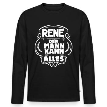 Rene der Mann kann alles - Männer Premium Bio Langarmshirt - Schwarz - Vorne - Nico (187cm)