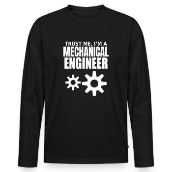 Trust me, I’m a mechanical engineer - T-shirt manches longues Premium bio Homme - noir - Devant - Nico (187cm)