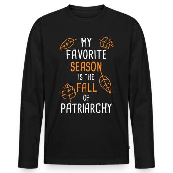 My Favorite Season Is The Fall Of Patriarchy - Men's Premium Organic Long Sleeve Shirt - black - Front - Nico (187cm)