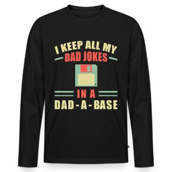 I Keep All My Dad Jokes In A Dad-a-base - Bad Puns - Men's Premium Organic Long Sleeve Shirt - black - Front - Nico (187cm)
