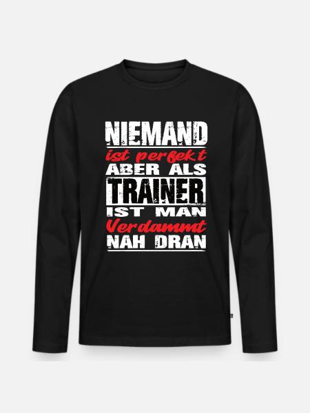 Trainer Trainer Sprüche Fußballtrainer Sport - Männer Premium Bio Langarmshirt - Schwarz