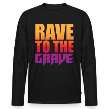 Rave To The Grave - Men's Premium Organic Long Sleeve Shirt - black - Front - Nico (187cm)