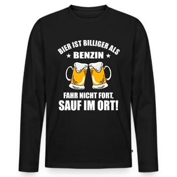 Bier Ist Billiger Als Benzin Sauf Im Ort - Bier - Männer Premium Bio Langarmshirt - Schwarz - Vorne - Nico (187cm)
