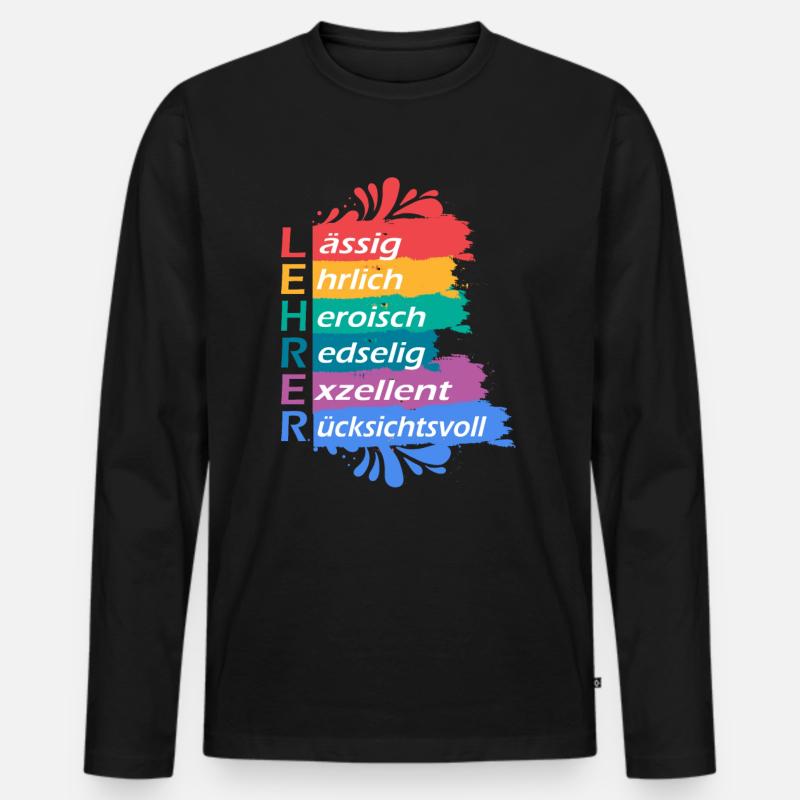 Buntes Lehrer Spruch Schuldesign - Männer Premium Bio Langarmshirt - Schwarz