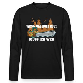 wenn das holz ruft- Kettensägen Holz Holzfäller - Männer Premium Bio Langarmshirt - Schwarz - Vorne - Nico (187cm)