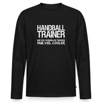 Handballtrainer Trainer nur cooler Geschenkidee - Männer Premium Bio Langarmshirt - Schwarz - Vorne - Nico (187cm)