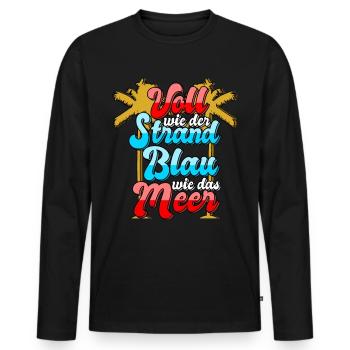 Voll wie der Strand Blau wie das Meer - Männer Premium Bio Langarmshirt - Schwarz - Vorne - Nico (187cm)