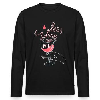 Less whine more wine wine wine drinker saying - Men's Premium Organic Long Sleeve Shirt - black - Front - Nico (187cm)
