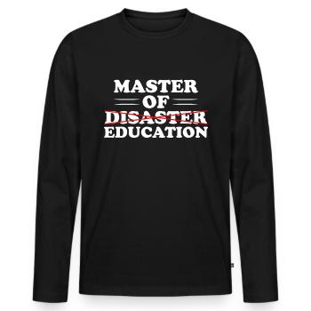 Master of education nicht disaster - Männer Premium Bio Langarmshirt - Schwarz - Vorne - Nico (187cm)