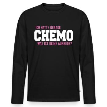 Ich hatte gerade chemo was ist deine Ausrede? - Männer Premium Bio Langarmshirt - Schwarz - Vorne - Nico (187cm)