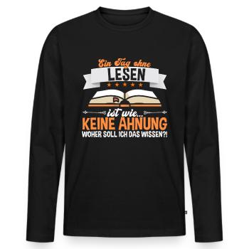 Ein Tag Ohne Lesen - Männer Premium Bio Langarmshirt - Schwarz - Vorne - Nico (187cm)