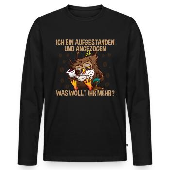 Morgenmuffel Aufgestanden Und Angezogen - Männer Premium Bio Langarmshirt - Schwarz - Vorne - Nico (187cm)
