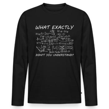 Maths Que sais-tu exactement Pas mathématique - T-shirt manches longues Premium bio Homme - noir - Devant - Nico (187cm)