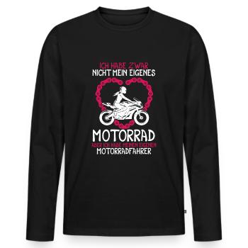 Ich habe zwar nicht mein eigenes Motorrad Bikerin - Männer Premium Bio Langarmshirt - Schwarz - Vorne - Nico (187cm)