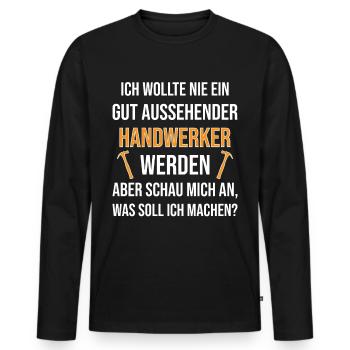 Handwerker Sprüche - Männer Premium Bio Langarmshirt - Schwarz - Vorne - Nico (187cm)