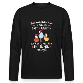 Im Garten arbeiten und mit Hühner abhängen - Männer Premium Bio Langarmshirt - Schwarz - Vorne - Nico (187cm)