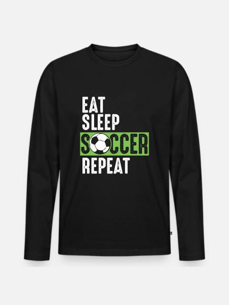 Eat Sleep Soccer Repeat - Men's Premium Organic Long Sleeve Shirt - black