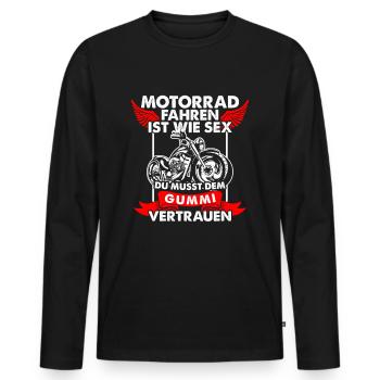 Motorradfahren Ist Wie Sex Gummi Vertrauen - Männer Premium Bio Langarmshirt - Schwarz - Vorne - Nico (187cm)