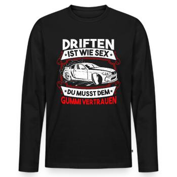 Driften Ist Wie Sex Gummi Vertrauen Tuning Auto - Männer Premium Bio Langarmshirt - Schwarz - Vorne - Nico (187cm)