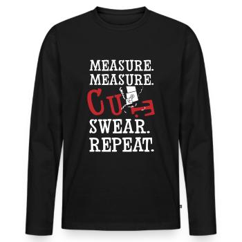 Measure Measure Cut Swear Repeat CNC Manufacturing - Men's Premium Organic Long Sleeve Shirt - black - Front - Nico (187cm)