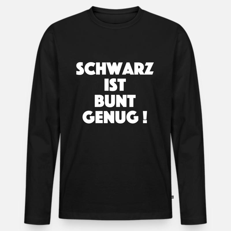 Spruch - Männer Premium Bio Langarmshirt - Schwarz